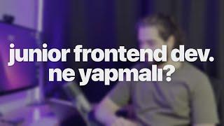 Junior Frontend Dev. Ne Yapmalı? - Soru Cevap I - Frontend Konuşalım