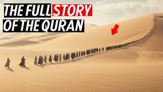 The Full Story of The Holy Quran