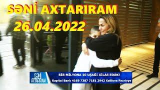 Səni axtarıram 26.04.2022 Tam veriliş / Seni axtariram 26.04.2022 Tam verilish