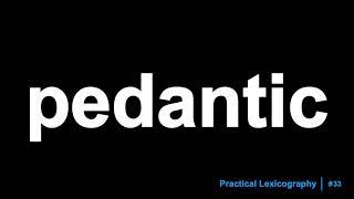 Pedantic Definition