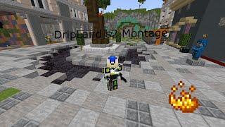 DripLand #S2 Montage