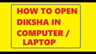 DIKSHA in COmputer / Laptop || How to Register in DIKSHA || दीक्षा में कैसे पंजीकरण करें