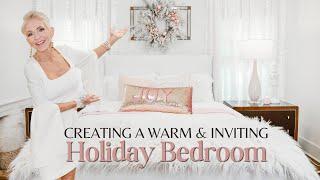 Creating a Warm & Inviting Holiday Bedroom | Christmas Bedroom Makeover