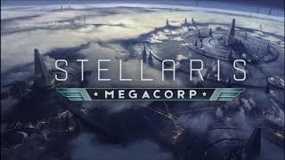 Stellaris MegaCorp OST- The March of Profits