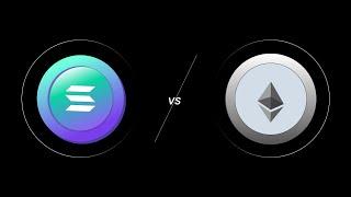 Solana vs Ethereum!!! The battle for blockchain supremacy in the next decade!!!