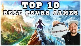 TOP 10 Best PSVR2 MUST-PLAY Games!