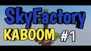 KABOOM Sky Factory #1 Ну думаю хватит..