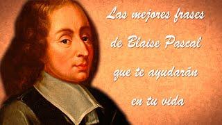 Las mejores frases de Blaise Pascal que te ayudarán en tu vida