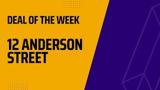 Max's Deal of the Week | 12 Anderson Street