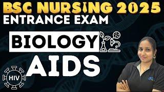 AIDS | BSC NURSING ENTRANCE EXAM 2025 | BSC NURSING ENTRANCE BIOLOGY | bhushan science |AIDS DISEASE