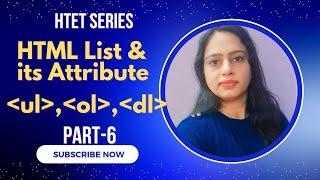 Lec-6 HTML List & Its Attributes | 3 Types of lists