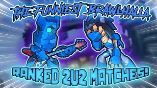 The FUNNIEST BRAWLHALLA RANKED 2V2 MATCHES!