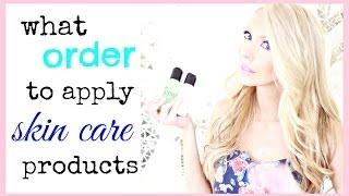What Order to Apply Your Skin Care Products: How to Layer Skin Care