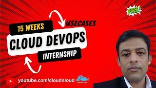 Cloud DevOps Free 4 months UseCase RealTime Internship