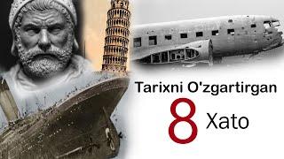 Tarixni O'zgartirgan Xatolar/Tarixdagi eng muhim voqeala/Eng qiziq tarixiy faktlar