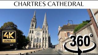 CHARTRES CATHEDRAL /  360° ( 4K ULTRA HD )