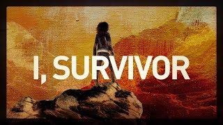 I, Survivor | Official Trailer