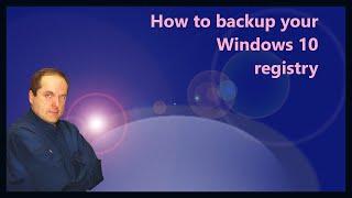 How to backup your Windows 10 registry