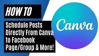 How to Schedule Canva Posts to Facebook Group, Page and Other Socials