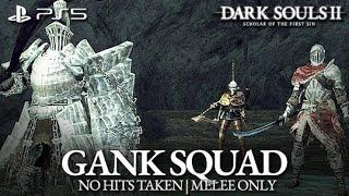 Gank Squad Boss Fight (No Hits Taken / Melee Only) [Dark Souls 2 on PS5]