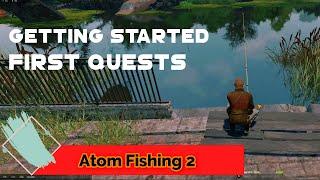 atom fishing 2  Beginner Getting started First  Quests BioFuel