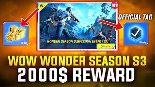 Wonder Season Submission Event S3 | 2000$ Rewards | Wow Wonder Season Explain How To Submit Map