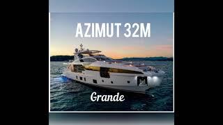 Azimut yachts 32 metri Grande - новое поколение мегаяхт