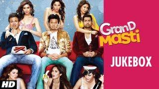 Grand Masti Full Songs Jukebox | Riteish Deshmukh, Vivek Oberoi, Aftab Shivdasani