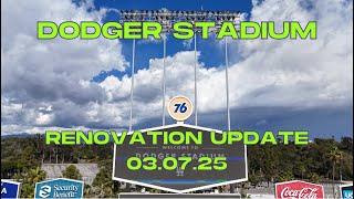 NEW DODGER STADIUM RENOVATION UPDATE (03.07.25)