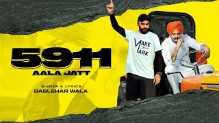 5911 Aala Jatt  A Tribute to Legend Sidhu Moosewala 