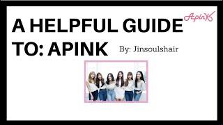 Actually a Helpful but Unhelpful Apink Guide