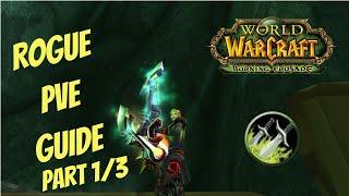 ПВЕ Гайд Разбойника Часть 1/3 | Rogue PVE Guide Part 1/3 | WoW Burning Crusade (TBC)