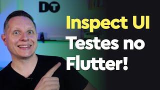 Controle seus Testes de UI no Flutter de forma fácil!