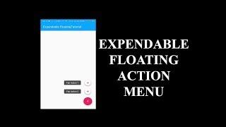 How to create Expandable/MenuItems Floating Action Button - Android Tutorial