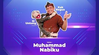 WEBINAR "Muhammad Nabiku" Bersama Kak Bagus dan Si Untung