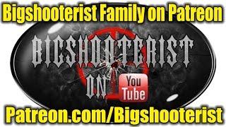 Bigshooterist Channel on Patreon