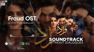 Fraud OST | Ali Zafar & Hina Nasrullah (Audio) #ARYDigital