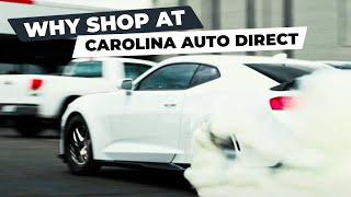 Why Shop at Carolina Auto Direct!