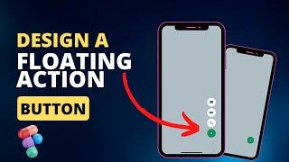 Design a floating action button with Interactive Components and Animation in Figma