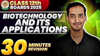 Biotechnology and its Applications |Class 12| Quick Revision | NEET|CBSE| Sourabh Raina