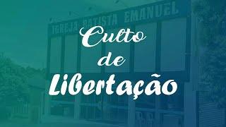 Culto de Libertação | Sexta-feira (21/02/2025)