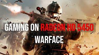 Gaming on Radeon HD 5450 | Warface