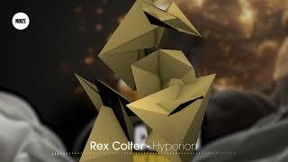 Rex Colter - Hyperion (Dubstep | NOIZE)