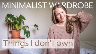 Extreme Minimalist Wardrobe - Things I don't own // 4 Season Capsule Wardrobe