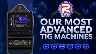 R-Tech Welding - Our Most Advanced TIG Welders