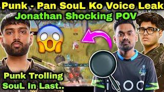 Punk Voice Leak " Pan Karna Tha SouL Ko  Jonathan Redbull Domination POV GOAT For A Reason 