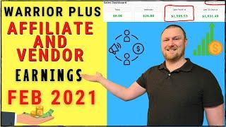 Warrior Plus Affiliate and Vendor Earnings Feb 2021 | Affiliate Income