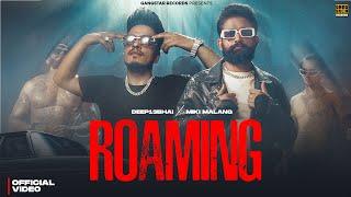 ROAMING | Deep13Bhai | Miki Malang | Shaitan