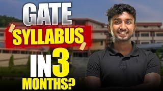 How to Complete GATE Syllabus in 3 Months | GATE 2025 Preparation Plan | Sayan Das [IITG]