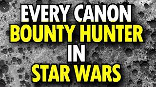 Every Canon Bounty Hunter in Star Wars